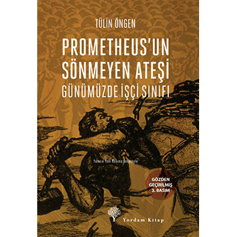 Prometheus'un Sönmeyen Ateşi Tülin Öngen