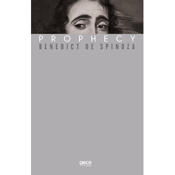 Prophecy - Benedict De Spinoza