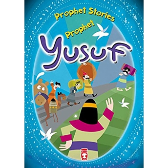 Prophet Yusuf - Prophet Stories