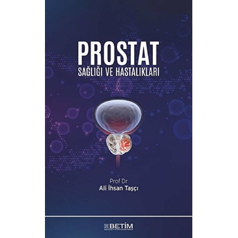 Prostat Sağlığı Ve Hastalıkları Ali Ihsan Taşçı