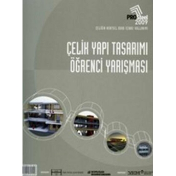 Prosteel 2009 Çelik Yapı Tasarımı Öğrenci Yarışması Kolektif