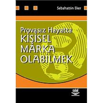 Provasız Hayatta Kişisel Marka Olabilmek