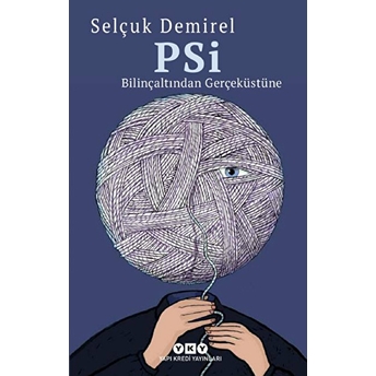 Psi - Bilinçaltından Gerçeküstüne Selçuk Demirel