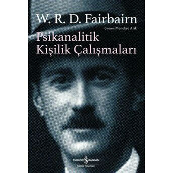 Psikanalitik Kişilik Çalışmaları W. R. D. Faırbaırn