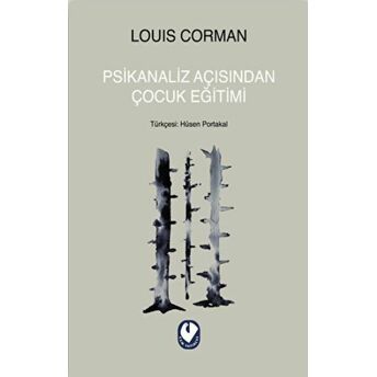 Psikanaliz Açısından Çocuk Eğitimi Louis Corman