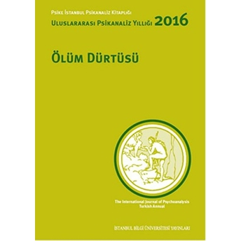 Psikanaliz Eğitimi Ve Sonrası Uluslararası Psikanaliz Yıllığı 2016 Kolektif