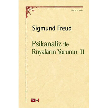 Psikanaliz Ile Rüyaların Yorumu - Iı Sigmund Freud