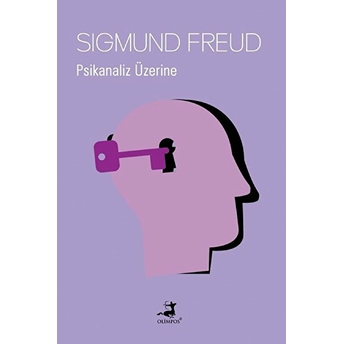 Psikanaliz Üzerine Sigmund Freud