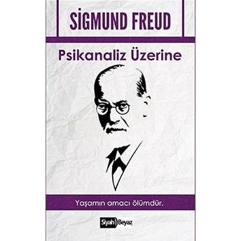 Psikanaliz Üzerine Sigmund Freud