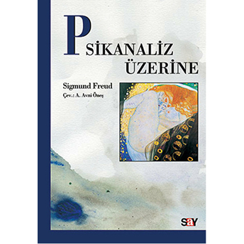 Psikanaliz Üzerine Sigmund Freud