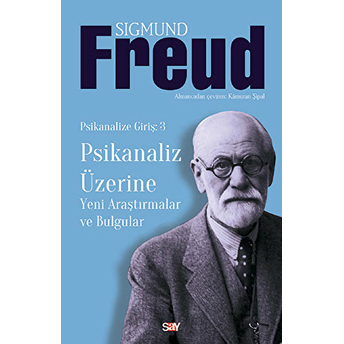 Psikanaliz Üzerine - Yeni Araştırmalar Bulgular Sigmund Freud