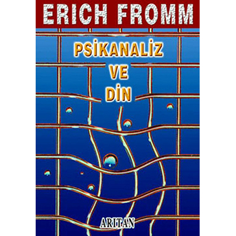 Psikanaliz Ve Din Erich Fromm