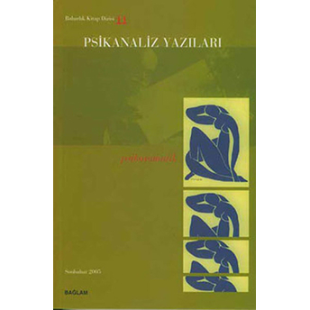 Psikanaliz Yazıları 11 - Psikosomatik-Kolektif