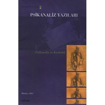 Psikanaliz Yazıları 2 - Psikanaliz Ve Kadınlık Kolektif