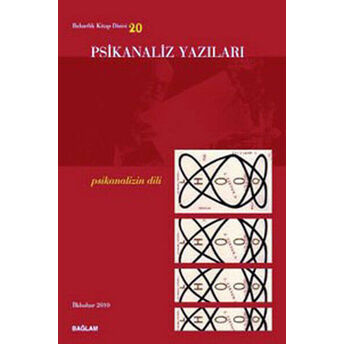 Psikanaliz Yazıları 20 - Psikanalizin Dili Kolektif