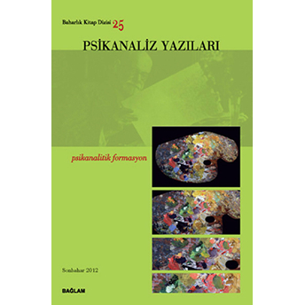 Psikanaliz Yazıları 25 - Psikanalitik Formasyon Kolektif