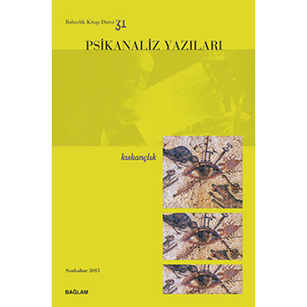 Psikanaliz Yazıları 31 - Kıskançlık Kolektif