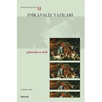 Psikanaliz Yazıları 33 - Psikanaliz Ve Tarih