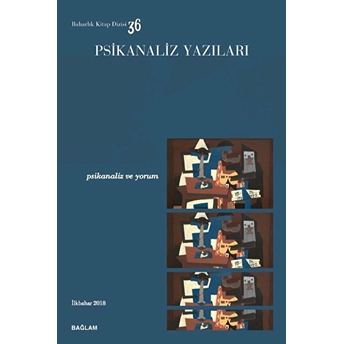 Psikanaliz Yazıları 36 - Psikanaliz Ve Yorum Kolektif