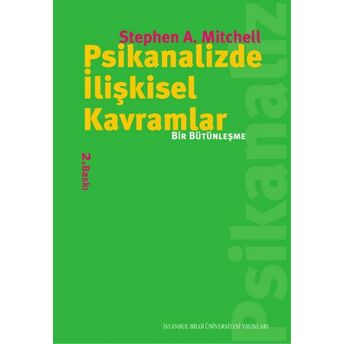 Psikanalizde Ilişkisel Kavramlar Bir Bütünleşme Stephen Mitchell