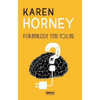 Psikanalizde Yeni Yollar Karen Horney