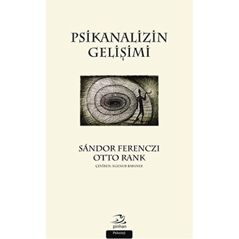 Psikanalizin Gelişimi Sandor Ferenczi - Otto Rank