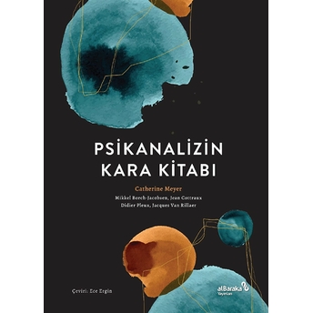 Psikanalizin Kara Kitabı Catherine Meyer