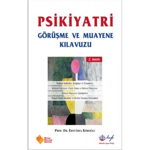 Psikiyatri Görüşme Ve Muayene Kılavuzu-Ertuğrul Köroğlu