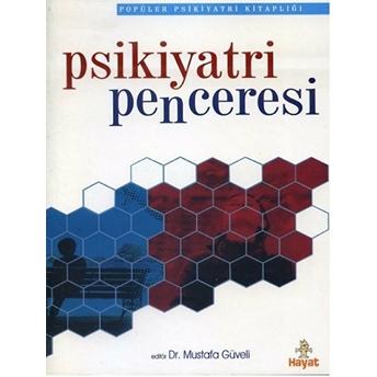 Psikiyatri Penceresi Mustafa Güveli