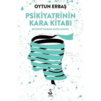 Psikiyatrinin Kara Kitabı Oytun Erbaş