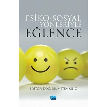 Psiko-Sosyal Yönleriyle Eğlence