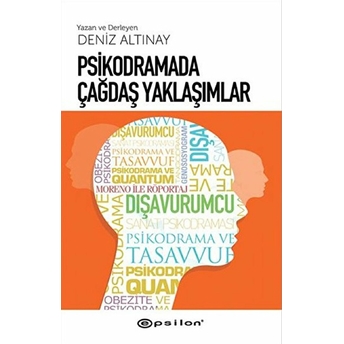 Psikodramada Çağdaş Yaklaşımlar Deniz Altınay