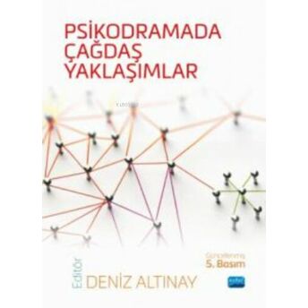 Psikodramada Çağdaş Yaklaşımlar Deniz Altınay