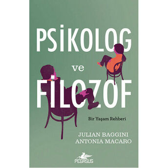 Psikolog Ve Filozof Bir Yaşam Rehberi Julian Baggini