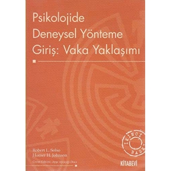 Psikolojide Deneysel Yönteme Giriş: Vaka Yaklaşımı Homer H. Johnson