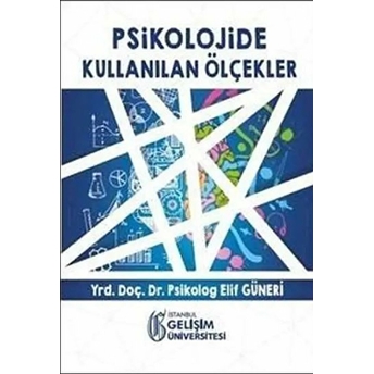 Psikolojide Kullanılan Ölçekler Elif Güneri