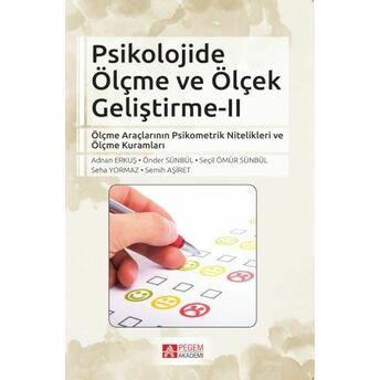 Psikolojide Ölçme Ve Ölçek Geliştirme - 2 Adnan Erkuş Önder Sünbül Seçil Ömür Sünbül Seha Yormaz Semih Aşiret