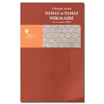 Psikolojik Açıdan Namaz Ve Namaz Psikolojisi Hüseyin Peker