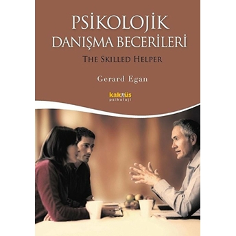 Psikolojik Danışma Becerileri Gerard Egan