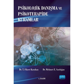 Psikolojik Danışma Ve Psikoterapi Kuramları T. Fikret Karahan