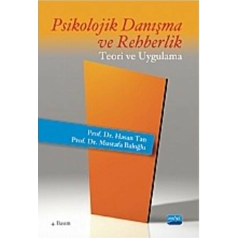 Psikolojik Danışma Ve Rehberlik Teori Ve Uygulama (Hasan Tan) Hasan Tan