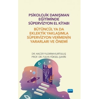 Psikolojik Danışman Eğitiminde Süpervizyon El Kitabı Hacer Yıldırım-Kurtuluş