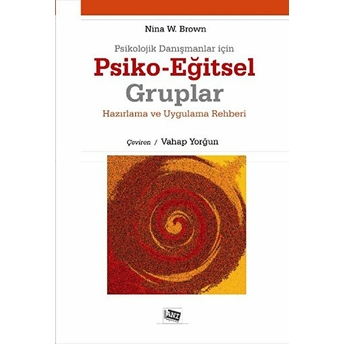 Psikolojik Danışmanlar Için Psiko-Eğitsel Gruplar