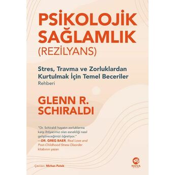 Psikolojik Sağlamlık (Rezilyans) Glenn R. Schiraldi