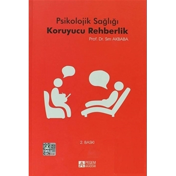 Psikolojik Sağlığı Koruyucu Rehberlik Sırrı Akbaba