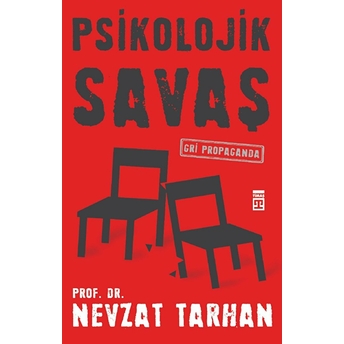 Psikolojik Savaş - Gri Propaganda Nevzat Tarhan