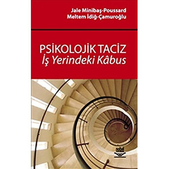 Psikolojik Taciz - Iş Yerindeki Kabus Jale Minibaş Poussard