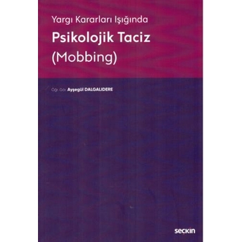 Psikolojik Taciz (Mobbing) Ayşegül Dalgalıdere