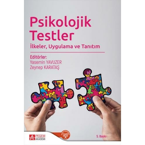 Psikolojik Testler: Ilkeler, Uygulama Ve Tanıtımı - Zeynep Karataş