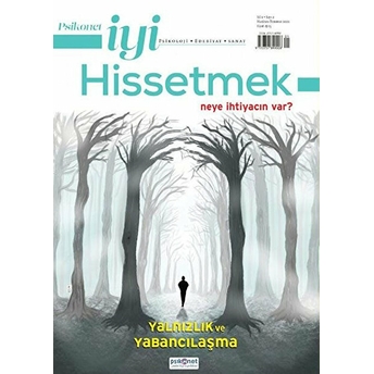 Psikonet Iyi Hissetmek Sayı: 2 Yalnızlık Ve Yabancılaşma Kolektif